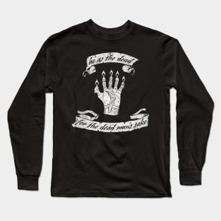 The Hand of Glory Long Sleeve T-Shirt